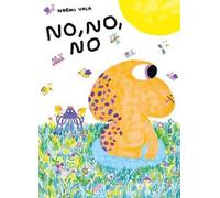 Noemi Vola No, No, No (Copertina rigida)