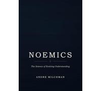 Noemics: The Science of Evolving Understanding