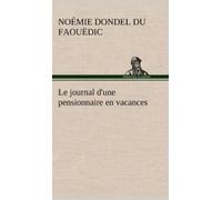 Noémie Dondel Du Faouë Le journal d'une pensionnaire en vacan (Copertina rigida)