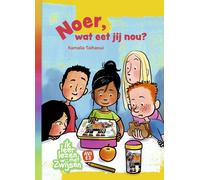 Noer, wat eet jij nou? (Tascabile)