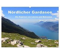 Nördlicher Gardasee - Die Regionen um Limone und Malcesine (Wandkalender 2026 DIN A2 quer), CALVENDO Monatskalender: Der Gardasee - Juwel im Herzen ... Anziehungspunkt für Italien-Liebhaber