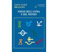 Noesis dell'anima e del mondo - [Genesi Editrice]
