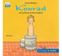 Nöstlinger,Christine - Konrad Oder das Kind aus der