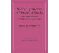 Noether Symmetries in Theories of Gravity: With Applications to Astrophysics and Cosmology