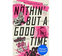 Richard Bienstock Tom Beaujour Nöthin' But a Good Time (Tascabile)