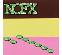 Nofx - So Long And Thanks For All The Shoe
