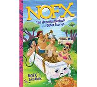 NOFX: The Hepatitis Bathtub and Other Stories