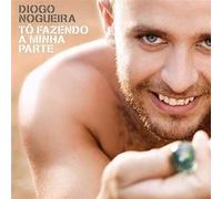 Nogueira, Diogo - To Fazendo A Minha Parte