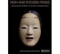 Richard Emmert Jannette Cheong Noh and Kyogen Masks (Copertina rigida)