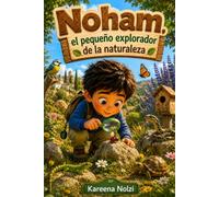 Noham, el pequeño explorador de la naturaleza