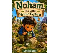 Noham, the Little Nature Explorer