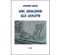 Noi abbiamo già cenato