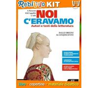 NOI C'ERAVAMO + ESP. ONLINE 1 (9788843420025) - Libro Scolastico + Kit Scuola con Copertine Rebillo