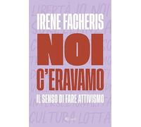 Noi c'eravamo