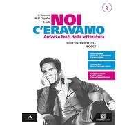Noi c'eravamo. Per le Scuole superiori. Con e-book. Con espansione online. Dal Novecento a oggi (Vol. 3)
