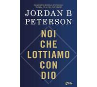 Noi che lottiamo con Dio