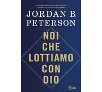 Noi che lottiamo con Dio