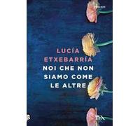 Noi che non siamo come le altre