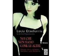 Noi che non siamo come le altre