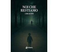Noi che restiamo