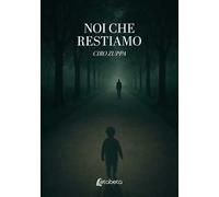 Noi che restiamo