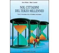 Noi, cittadini del terzo millennio. Per la Scuola media