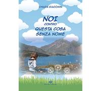 Noi contro questa cosa senza nome