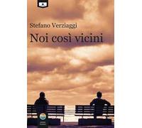 Noi così vicini