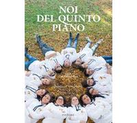 Noi del quinto piano