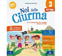 Noi della ciurma. Con Letture, Grammatica Scrittura, Storia Geografia Scienze Tecnologia Educazione civica, Matematica, Scheda italiano, Verbi. Per la ... Con e-book. Con espansione online (Vol. 3)
