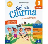 Noi della ciurma. Con Letture, Grammatica Scrittura, Storia Geografia Scienze Tecnologia, Matematica, Tabelline. Per la Scuola elementare. Con e-book. Con espansione online (Vol. 2)