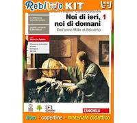 NOI DI IERI, NOI DI DOMANI - CONF. VOL. 1 + EDUCAZIONE CIVICA (LDM) (9788808653314) - Libro Scolastico + Kit Scuola con Copertine Rebillo
