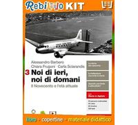 NOI DI IERI, NOI DI DOMANI - VOL. 3 (LDM) (9788808616234) - Libro Scolastico + Kit Scuola con Copertine Rebillo