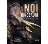 Noi dinosauri. L'era dei dinosauri. Ediz. a colori