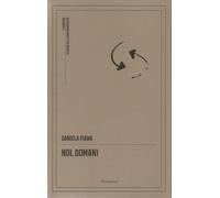 Noi, Domani - [Divergenze]