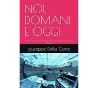 NOI, DOMANI E OGGI: vuoti di m Vuoti di memoria. Ma la coscienza può ancora scegliere.