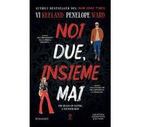 Noi due, insieme mai