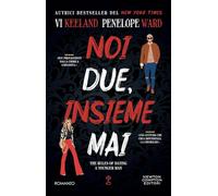 Noi due, insieme mai