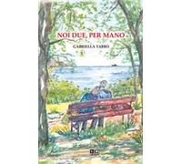 Noi due per mano