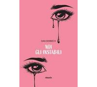 Noi gli instabili