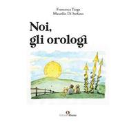 Noi, gli orologi