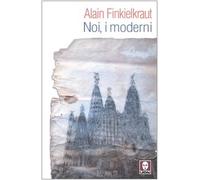 Noi, i moderni