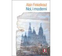 Noi, i moderni