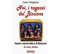 Noi, i ragazzi del Biscione