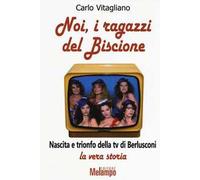 Noi, i ragazzi del Biscione