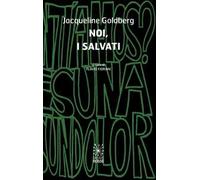 Noi, i salvati. Ediz. italiana e spagnola