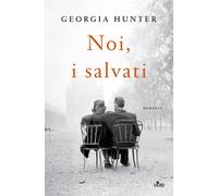 Noi, i salvati [Hardcover] [Sep 14, 2017] Hunter, Georgia and Storti, Alessandro