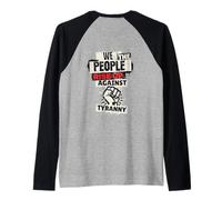 Noi il popolo ci alziamo contro la tirannia Nessun re che dissentiamo Maglia con Maniche Raglan