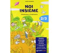 Noi insieme. Per la 2ª e 3ª classe elementare