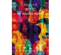 Noi io nel reciproco rispetto
